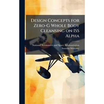 Design Concepts for Zero-G Whole Body Cleansing on ISS Alpha