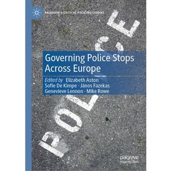 Governing Police Stops Across Europe