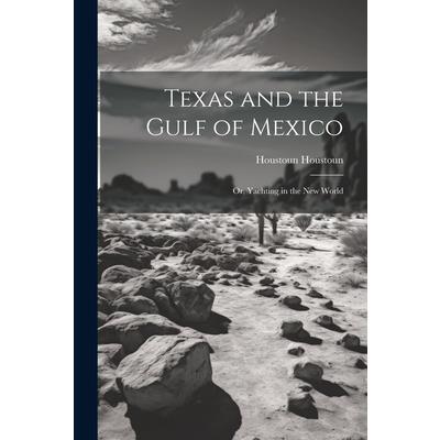 Texas and the Gulf of Mexico
