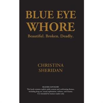 Blue Eye Whore