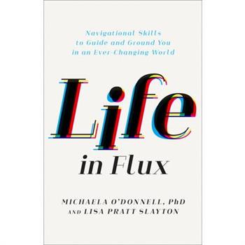 Life in Flux