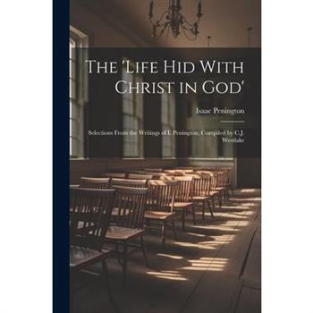 The 'Life Hid With Christ in God'