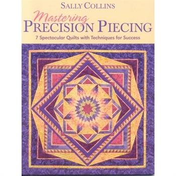 Mastering Precision Piecing