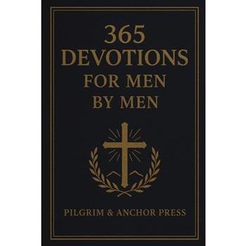 365 Devotions for Men by Men