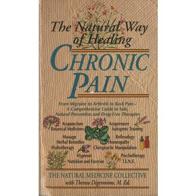 The Natural Way of Healing Chronic Pain