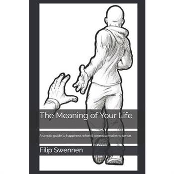 The Meaning of Your Life