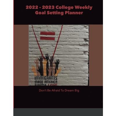 2022 - 2023 College Weekly Goal Setting Planner