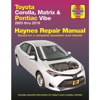 Toyota Corolla Matrix & Pontiac Vibe 2003 Thru 2019 Haynes Repair Manual2003 Thru 2019 -