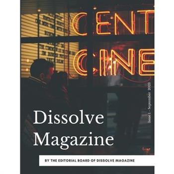 Dissolve Magazine - Issue 1