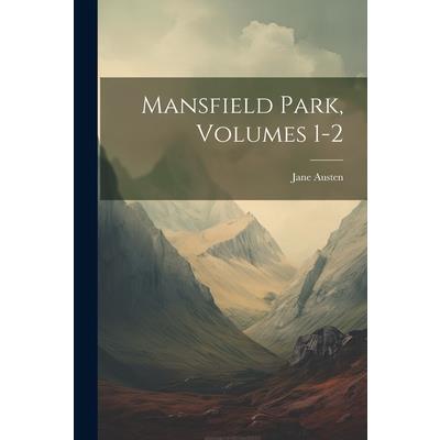 Mansfield Park, Volumes 1-2
