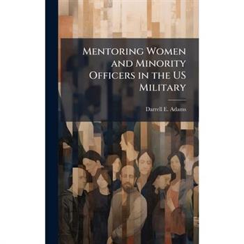Mentoring Women and Minority Officers in the US Military