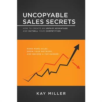 Uncopyable Sales Secrets