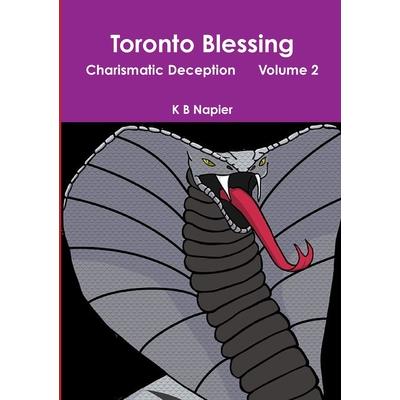 Toronto Blessing Charismatic Deception Volume 2