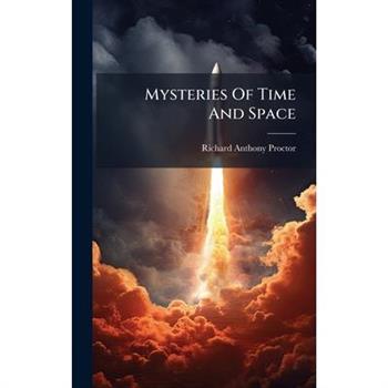 Mysteries Of Time And Space