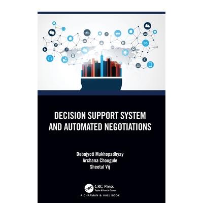 Decision Support System and Automated Negotiations