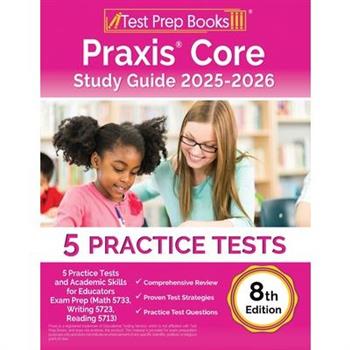 Praxis Core Study Guide 2024-2025