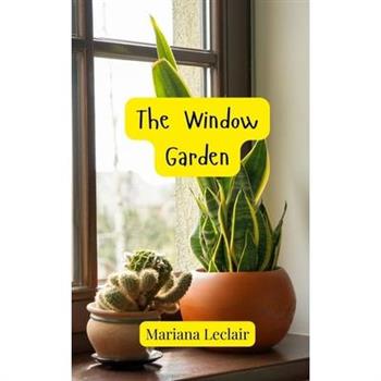 The Window Garden