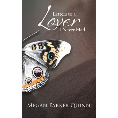 Letters to a Lover I Never Had