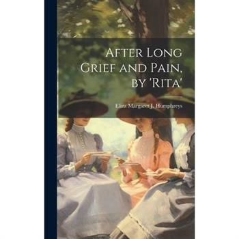 After Long Grief and Pain, by 'rita'