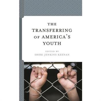 The Transferring of America’s Youth