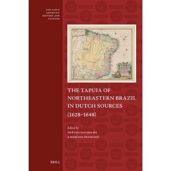 The Tapuia of Northeastern Brazil in Dutch Sources (1628-1648)