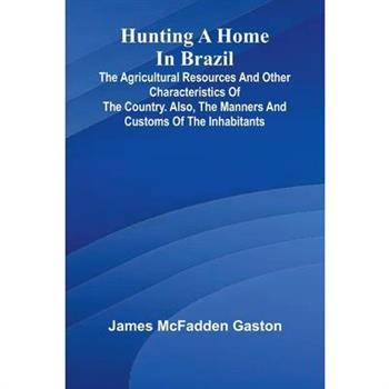 Hunting A Home In Brazil