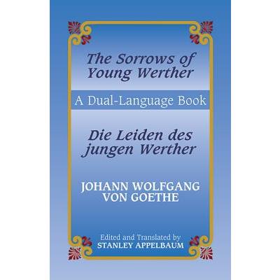 The Sorrows of Young Werther/Die Leiden Des Jungen Werther