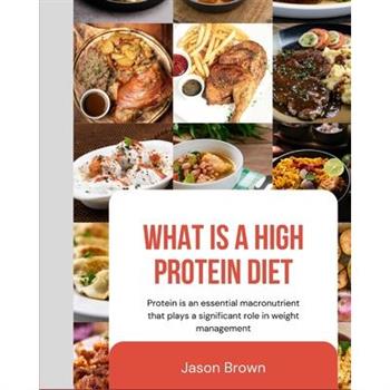 What is A High Protein Diet?