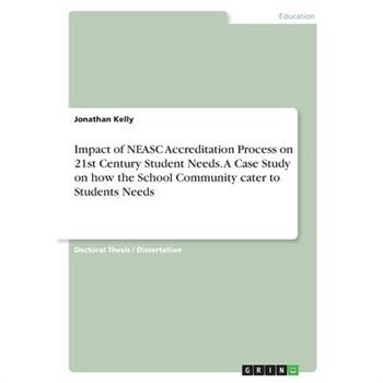 A Case Study of a School Accreditation Journey. Focusing on How the School Community Cater to the Needs of Future-Orientated Twenty-First Century Learners
