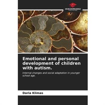 Emotional and personal development of children with autism.