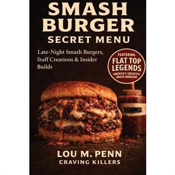 Smash Burger Secret Menu