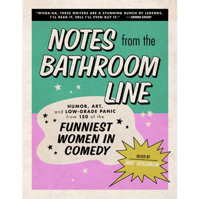 Notes from the Bathroom Line