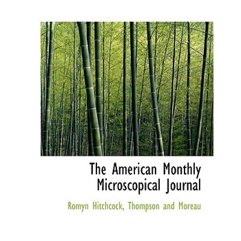 The American Monthly Microscopical Journal