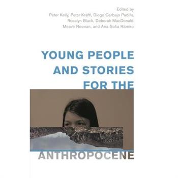 Young People and Stories for the Anthropocene