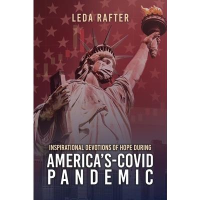 Inspirational Devotions of Hope During America’s Covid-Pandemic