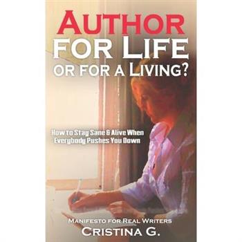 Author for Life or for a Living?