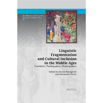 Linguistic Fragmentation and Cultural Inclusion in the Middle Ages