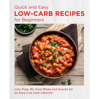 Quick and Easy Low Carb Recipes for Beginners