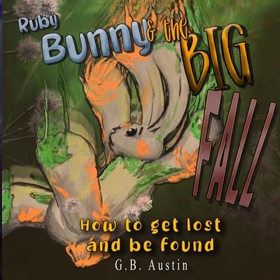 Ruby Bunny and the Big Fall