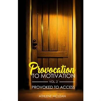 Provocation To Motivation VoL. 2