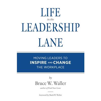 Life in the Leadership Lane