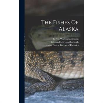 The Fishes Of Alaska