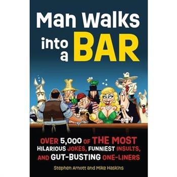 Man Walks Into a Bar