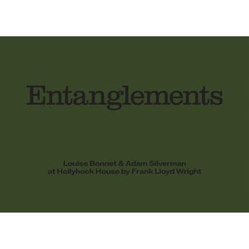 Louise Bonnet & Adam Silverman: Entanglements