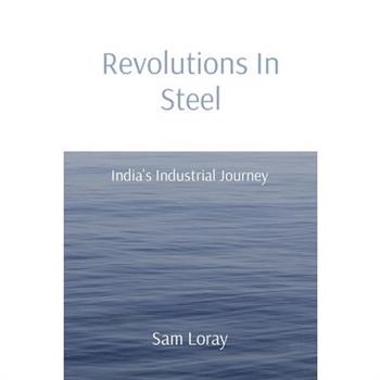 Revolutions In Steel