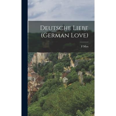 Deutsche Liebe (German Love)