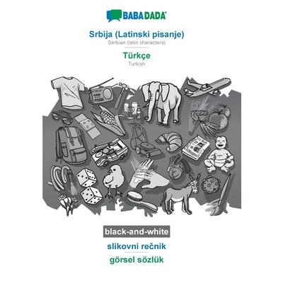 BABADADA black-and-white, Srbija (Latinski pisanje) - T羹rk癟e, slikovni rečnik - g繹rsel s繹zl羹k