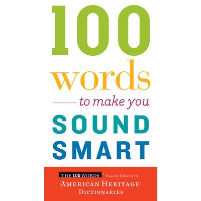 100 Words to Make You Sound Smart