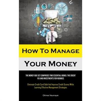 How To Manage Your Money