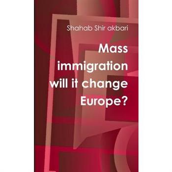 Mass immigration will it change Europe?